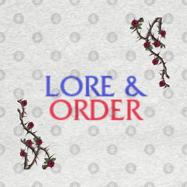 Lore & Order by Ether and Ichor